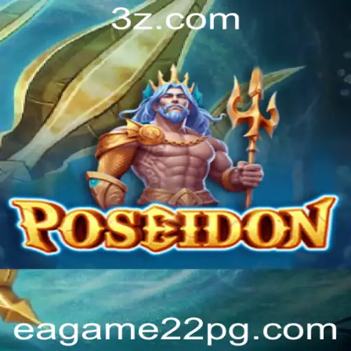 Descubra Poseidon: O Novo Jogo Emocionante do EAGame22